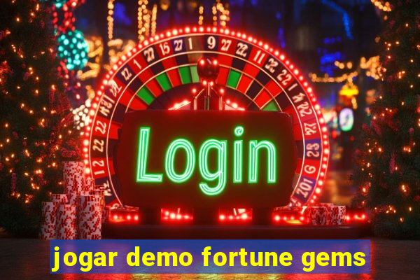 jogar demo fortune gems